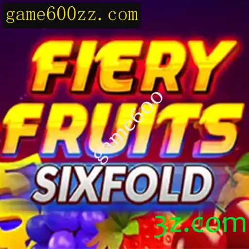 Explorando o Universo de FieryFruitsSixFold: O Novo Sensação do Game600