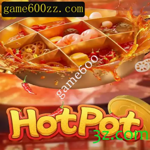 Explorando Hotpot: A Experiência Inovadora do Jogo 600