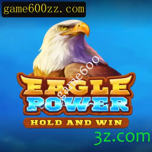 EaglePower: Explorando o Mundo Emocionante do game600